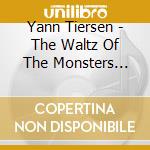 Yann Tiersen - The Waltz Of The Monsters (1995)
