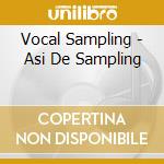 Vocal Sampling - Asi De Sampling cd