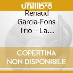 Renaud Garcia-Fons Trio - La Linea Del Sur cd musicale