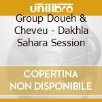 Group Doueh & Cheveu - Dakhla Sahara Session