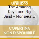 The Amazing Keystone Big Band - Monsieur Django Et Lady Swing cd musicale