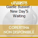 Gaelle Buswel - New Day'S Waiting cd musicale di Gaelle Buswel