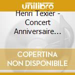Henri Texier - Concert Anniversaire 30 Ans cd musicale di Henri Texier