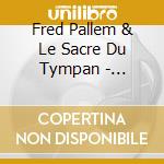 Fred Pallem & Le Sacre Du Tympan - Cartoons cd musicale