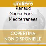 Renaud Garcia-Fons - Mediterranees cd musicale