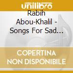 Rabih Abou-Khalil - Songs For Sad Women cd