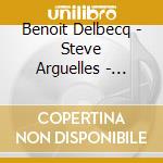 Benoit Delbecq - Steve Arguelles - Nicolas Becker (Manasonics) - Foley cd