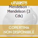 Mendelson - Mendelson (3 Cds) cd