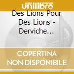 Des Lions Pour Des Lions - Derviche Safari cd