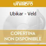 Ubikar - Veld cd musicale di Ubikar