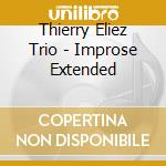 Thierry Eliez Trio - Improse Extended cd