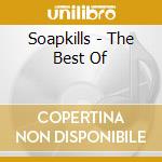 Soapkills - The Best Of cd
