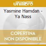Yasmine Hamdan - Ya Nass cd musicale