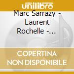 Marc Sarrazy - Laurent Rochelle - Chansons Pour L'Oreille Gauche cd