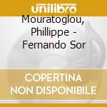 Mouratoglou, Phillippe - Fernando Sor cd