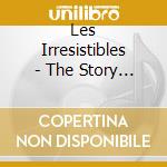 Les Irresistibles - The Story Of Baxter Williams cd