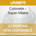 Cotonete - Super-Vilains