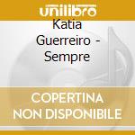 Katia Guerreiro - Sempre cd