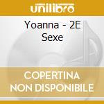 Yoanna - 2E Sexe cd
