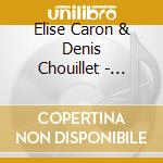 Elise Caron & Denis Chouillet - Sentimentale Recital cd
