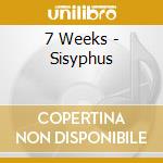 7 Weeks - Sisyphus cd