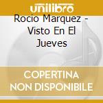 Rocio Marquez - Visto En El Jueves cd