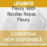 Fleury With Nicolas Repac - Fleury cd