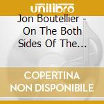 Jon Boutellier - On The Both Sides Of The Atlantic! cd