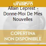Allain Leprest - Donne-Moi De Mes Nouvelles cd