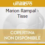 Marion Rampal - Tisse cd