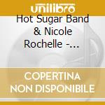 Hot Sugar Band & Nicole Rochelle - Eleanora, The Early Years Of Billie Holiday cd
