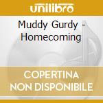 Muddy Gurdy - Homecoming cd