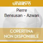 Pierre Bensusan - Azwan cd