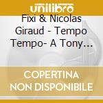 Fixi & Nicolas Giraud - Tempo Tempo- A Tony Allen Celebration cd