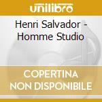 Henri Salvador - Homme Studio cd musicale