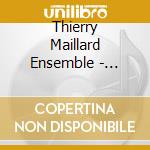 Thierry Maillard Ensemble - Cameleon cd