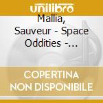 Mallia, Sauveur - Space Oddities - Sauveur Mallia - 1979/ cd