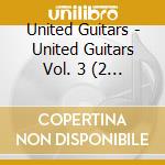 United Guitars - United Guitars Vol. 3 (2 Cd) cd