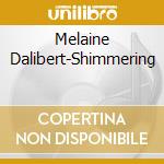 Melaine Dalibert-Shimmering cd
