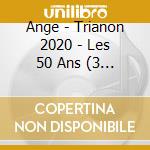 Ange - Trianon 2020 - Les 50 Ans (3 Cd + 2 Dvd) - Nouvelle Edition cd