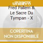 Fred Pallem & Le Sacre Du Tympan - X cd musicale
