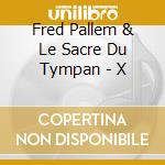 Fred Pallem & Le Sacre Du Tympan - X cd
