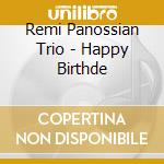 Remi Panossian Trio - Happy Birthde cd