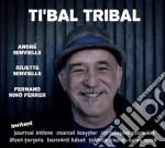 Andre Minvielle - Tibal' Tribal cd