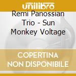 Remi Panossian Trio - Sun Monkey Voltage cd