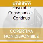 Ensemble Consonance - Continuo cd