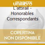 L'attirail - Honorables Correspondants cd