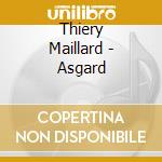 Thiery Maillard - Asgard cd
