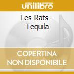 Les Rats - Tequila cd musicale