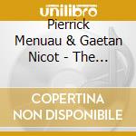 Pierrick Menuau & Gaetan Nicot - The Nearness cd